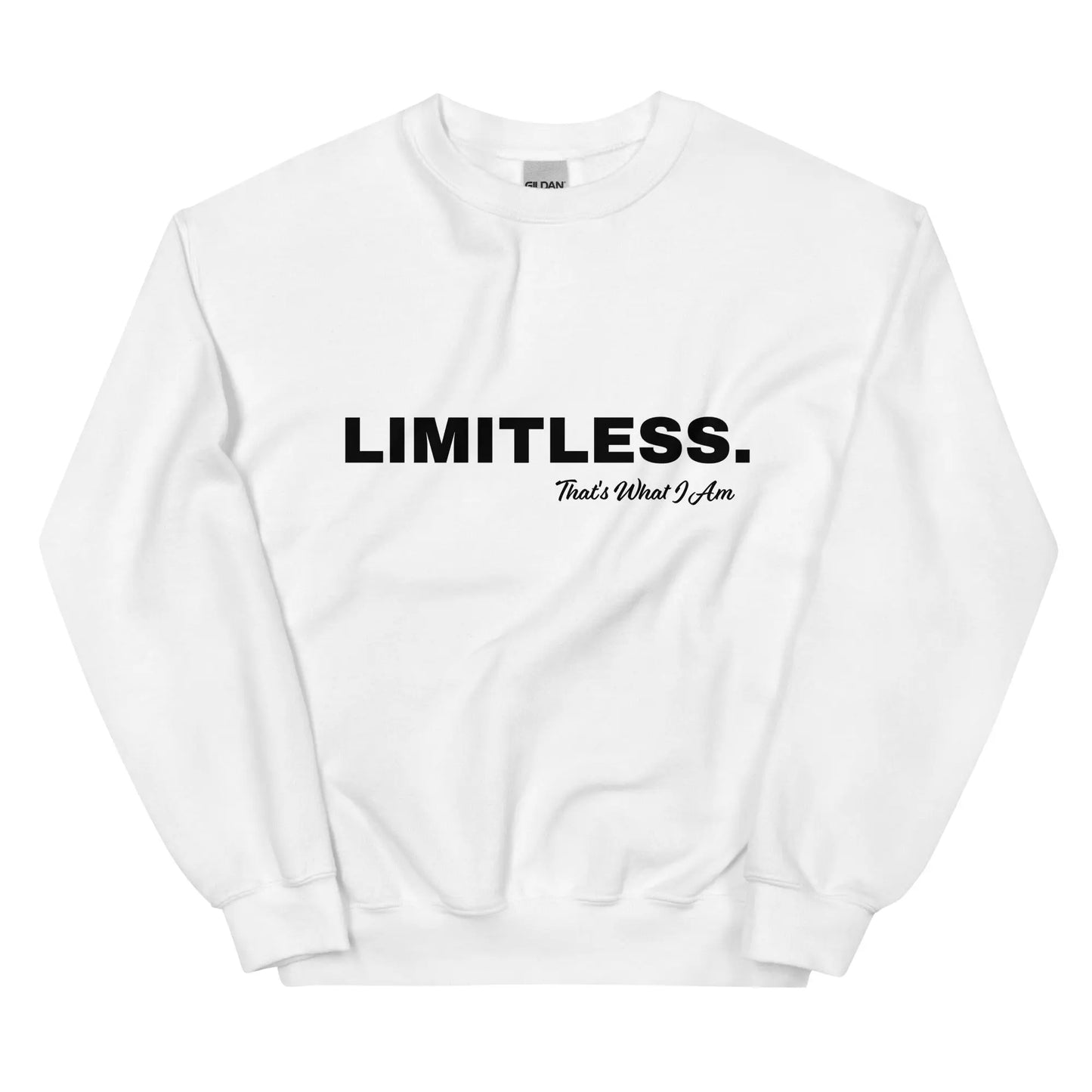 White sweatshirt with 'LIMITLESS. That's What I Am' text on a white background