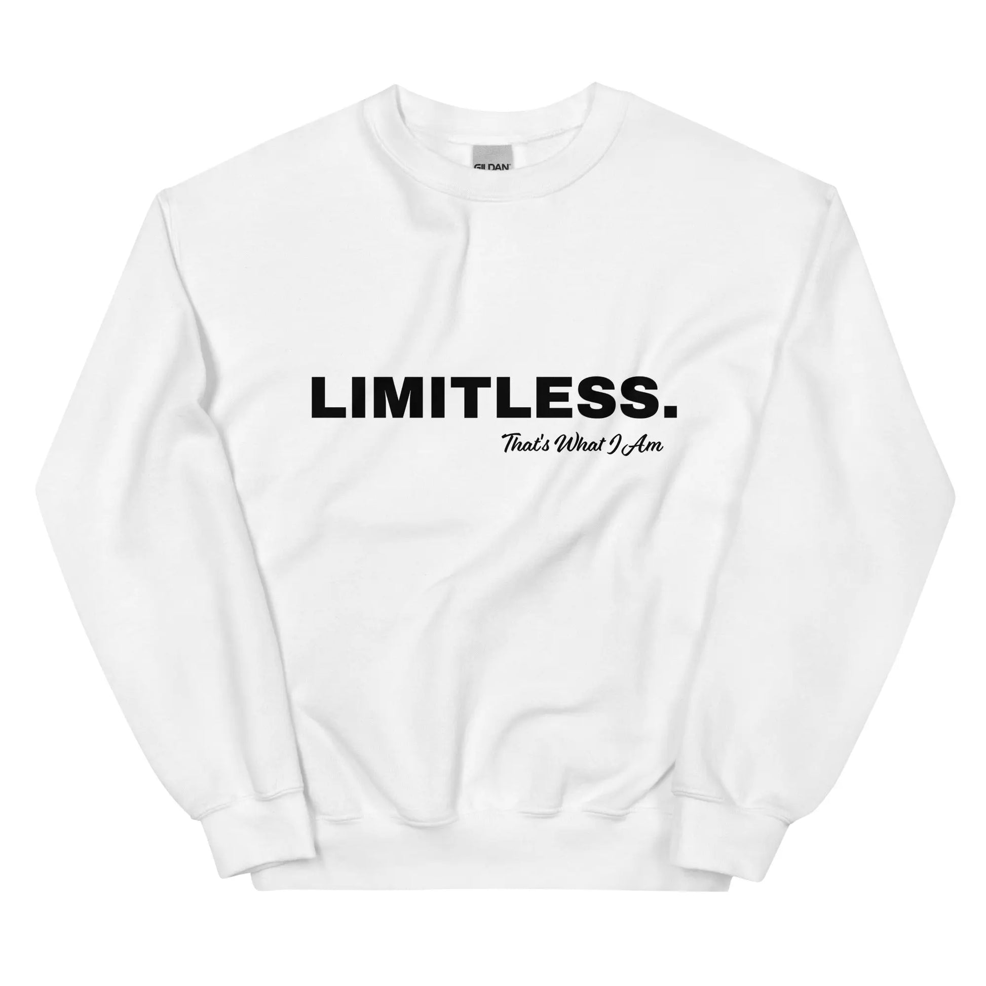White sweatshirt with 'LIMITLESS. That's What I Am' text on a white background