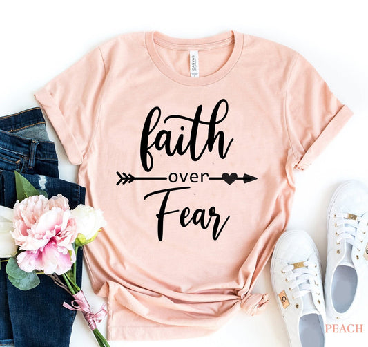 Faith Over Fear T-Shirt - Inspirational Motivational Tee for Women - Style Queenz