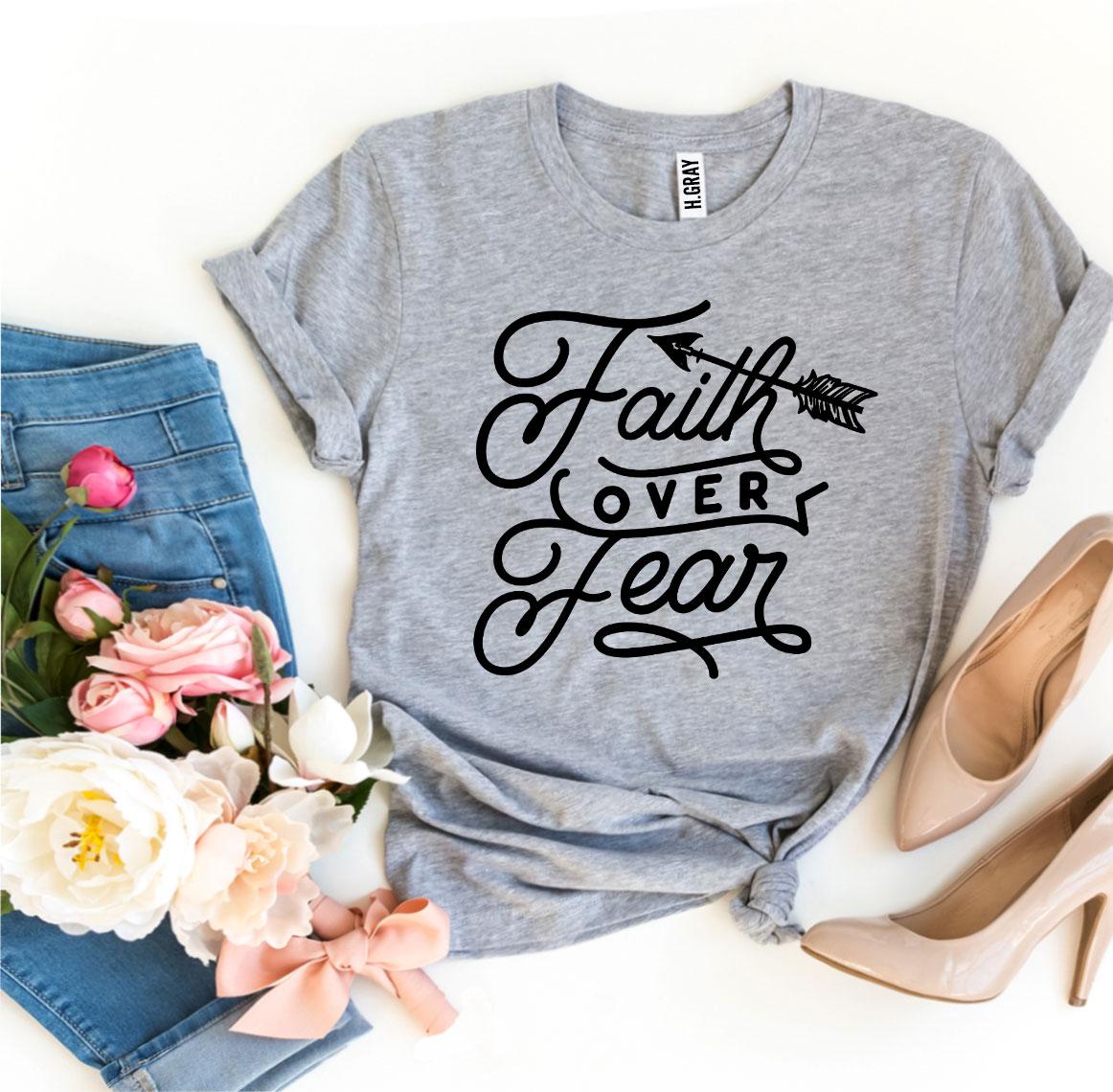 Faith Over Fear T-Shirt - Premium Cotton Inspirational Christian Tee - Style Queenz