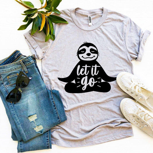 Let It Go T-Shirt - Premium Cotton Yoga & Meditation Tee - Style Queenz