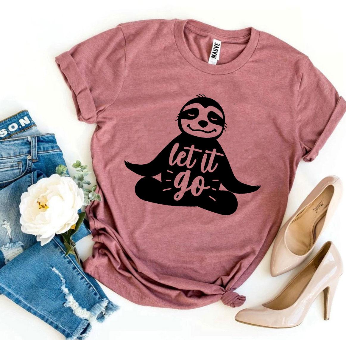 Let It Go T-Shirt - Premium Cotton Yoga & Meditation Tee - Style Queenz