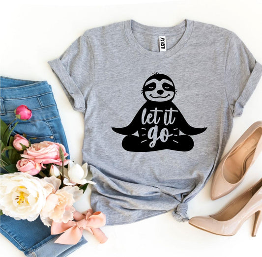 Let It Go T-Shirt - Premium Cotton Yoga & Meditation Tee - Style Queenz