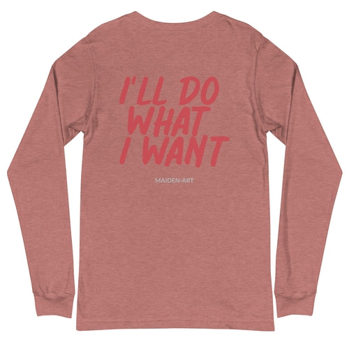 Red long-sleeve shirt with 'I'll Do What I Want' text on a white background