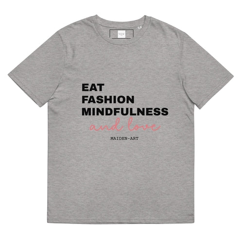 Gray t-shirt with text 'Eat Fashion Mindfulness and Love' on a white background