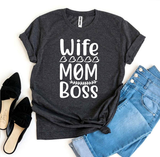 Wife Mom Boss T-Shirt - Empowering Women's Tee - Style Queenz